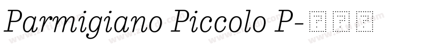 Parmigiano Piccolo P字体转换